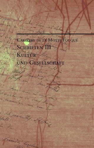 Schriften III: Kultur und Gesellschaft