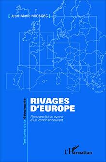 Rivages d'Europe : personnalité et avenir d'un continent ouvert