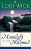 Moonlight on the Millpond (Tucker Mills Trilogy)