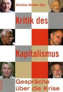 Kritik des Kapitalismus: Gespräche über die Krise