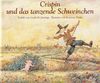 Crispin und das tanzende Schweinchen