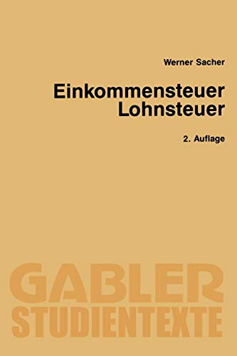 Einkommensteuer / Lohnsteuer (Gabler-Studientexte) (German Edition)
