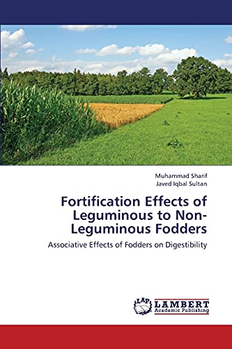 Fortification Effects of Leguminous to Non-Leguminous Fodders: Associative Effects of Fodders on Digestibility