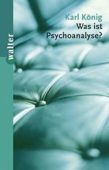 Was ist Psychoanalyse?