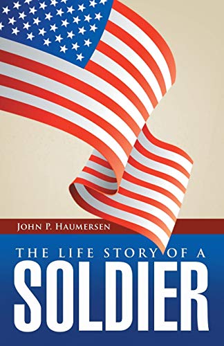 The Life Story of a Soldier