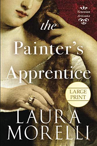 The Painter's Apprentice: A Novel of 16th-Century Venice (Venetian Artisans, Band 1)