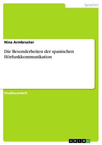 Die Besonderheiten der spanischen Hörfunkkommunikation