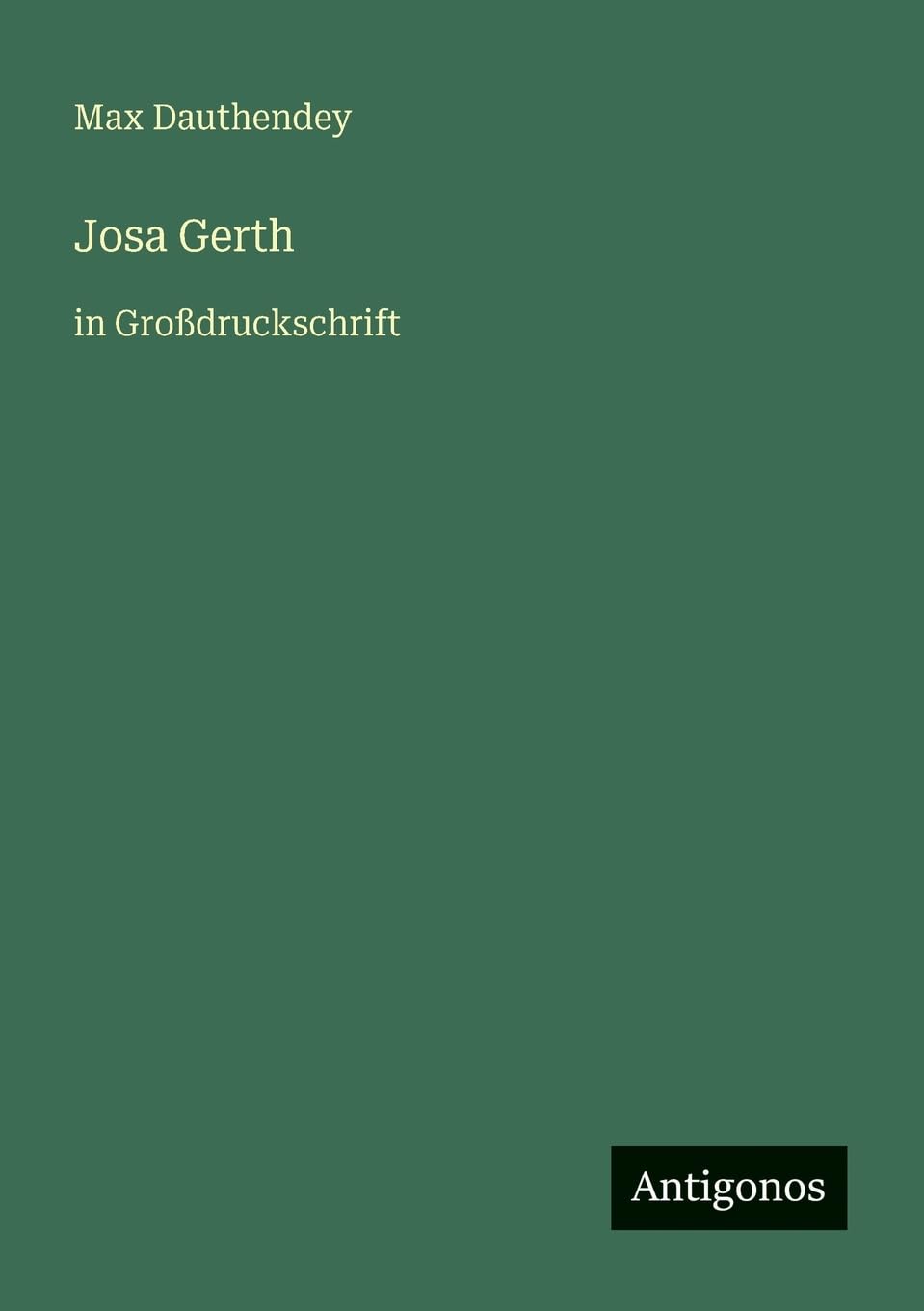 Josa Gerth: in Großdruckschrift
