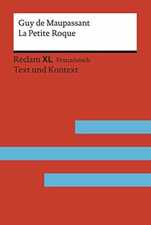 La Petite Roque: Fremdsprachentexte Reclam XL – Text und Kontext. Niveau B2 (GER) (Reclam Fremdsprachentexte XL)