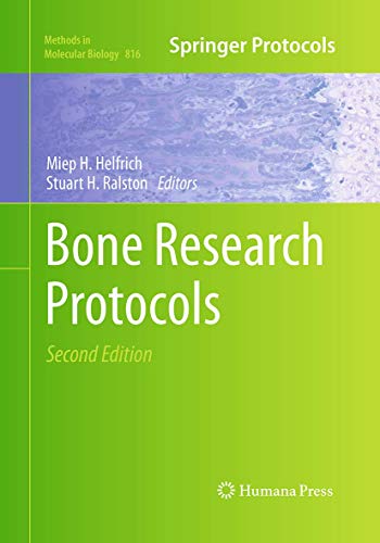 Bone Research Protocols (Methods in Molecular Biology, 816, Band 816)