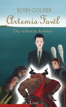 Artemis Fowl - Die verlorene Kolonie: Der fünfte Roman