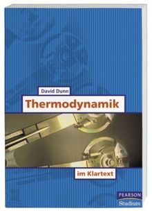 Thermodynamik im Klartext (Pearson Studium - Maschinenbau)