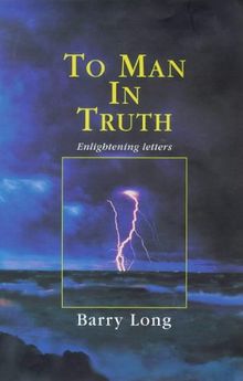 To Man in Truth: Enlightening Letters