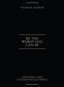 Be the Worst You Can be