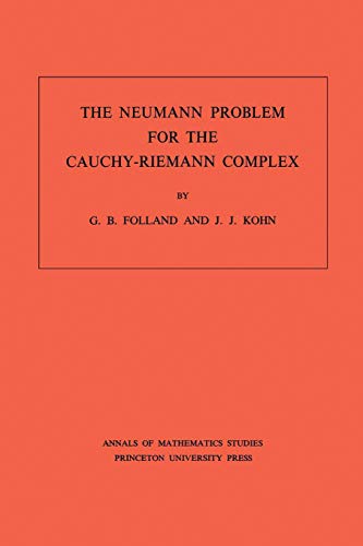 The Neumann Problem for the Cauchy-Riemann Complex. (AM-75) (Annals of Mathematics Studies)