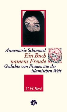 Ein Buch namens Freude: Gedichte von Frauen aus der islamischen Welt