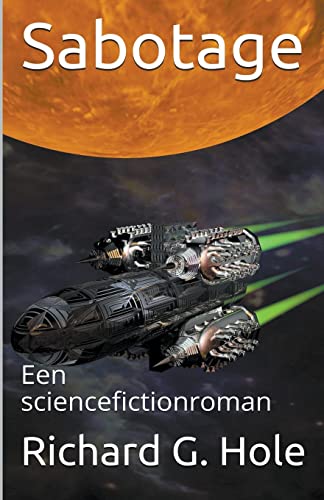 Sabotage: Een sciencefictionroman (Sciencefiction En Fantasie, Band 3)