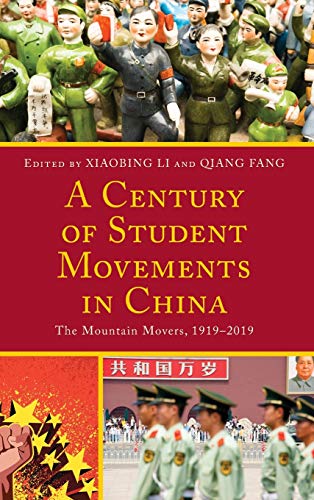 A Century of Student Movements in China: The Mountain Movers, 1919-2019