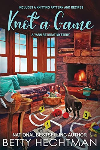 Betty Hechtman Knot A Game (Yarn Retreat Mystery, Band 9)