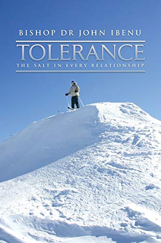 Tolerance: THE SALT IN EVERY RELATIONSHIP