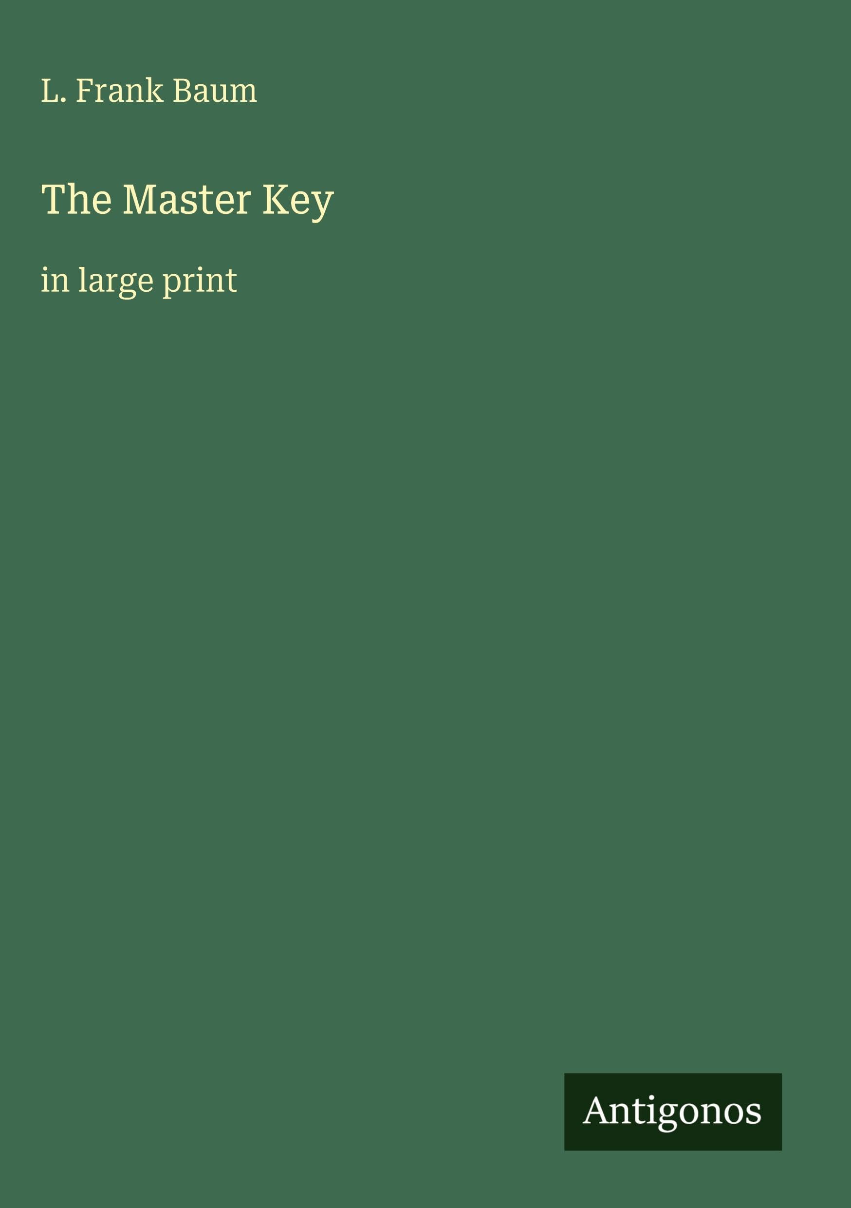The Master Key: in large print