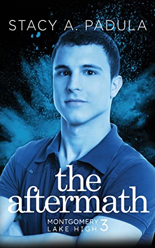 The Aftermath (Montgomery Lake High, Band 3)