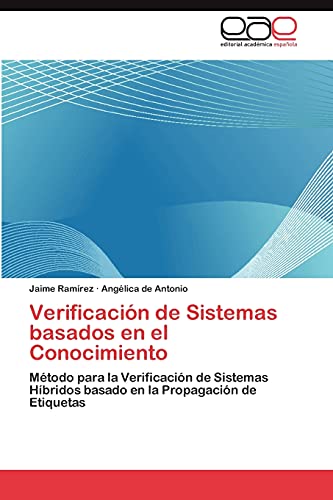 Verificación de Sistemas basados en el Conocimiento: Método para la Verificación de Sistemas Híbridos basado en la Propagación de Etiquetas