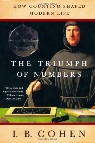 The Triumph of Numbers: How Counting Shaped Modern Life