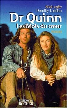 Dr Quinn. Vol. 2. Les mots du coeur