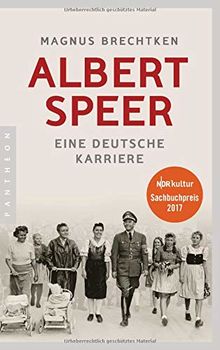 Albert Speer: Eine deutsche Karriere