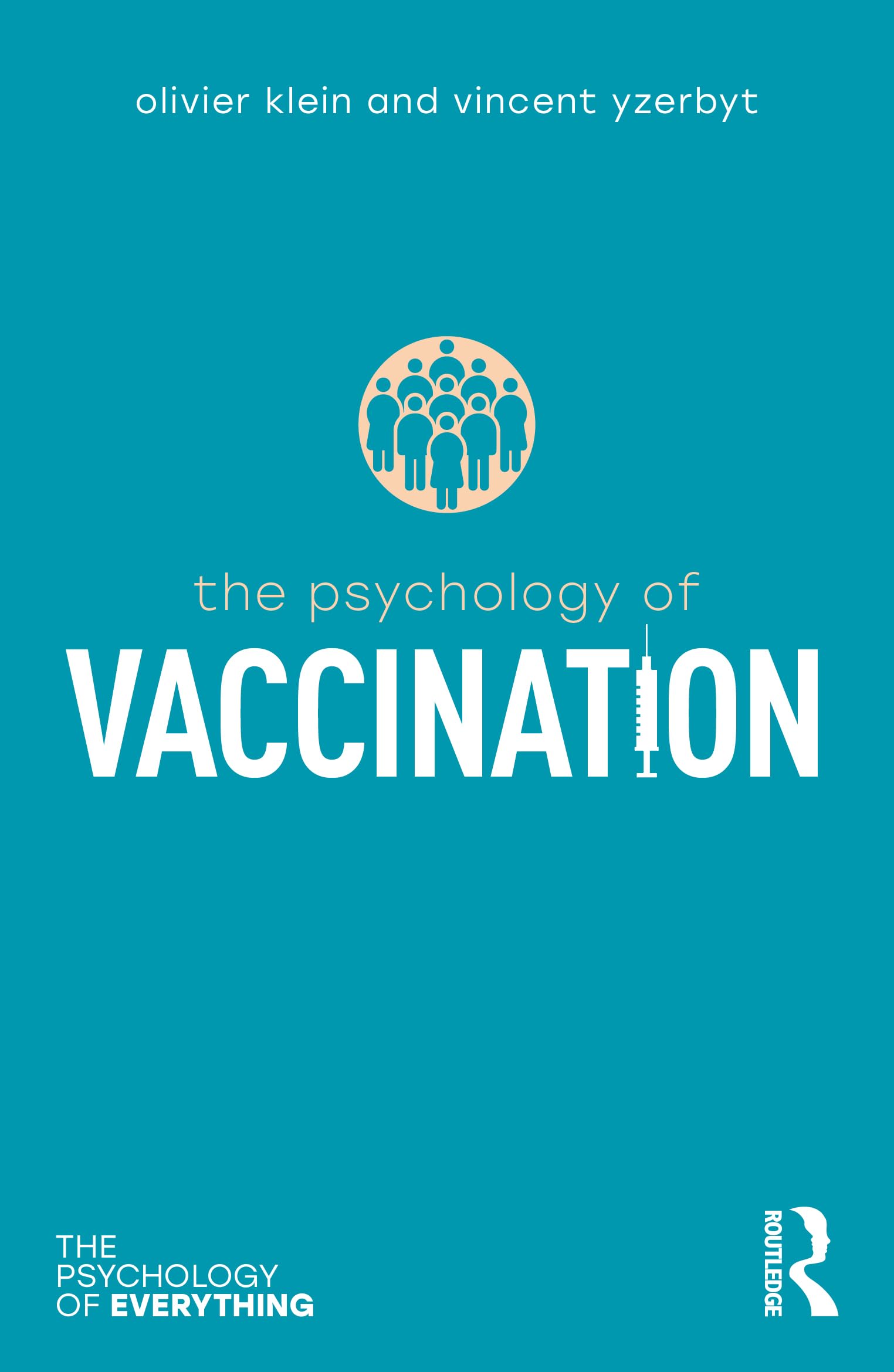The Psychology of Vaccination (Psychology of Everything)