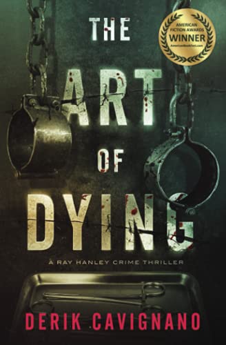 The Art of Dying: A Ray Hanley Crime Thriller