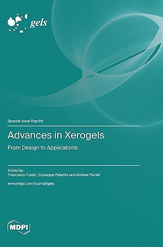 Advances in Xerogels: From Design to Applications