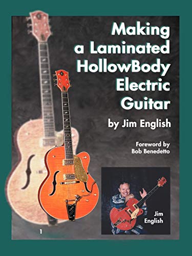 James English Making A Laminated HollowBody Electric Guitar