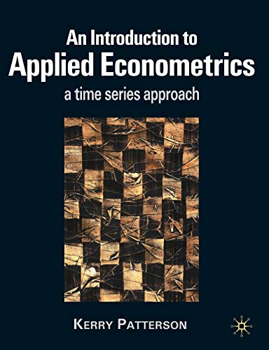 An Introduction to Applied Econometrics: A Time Series Approach