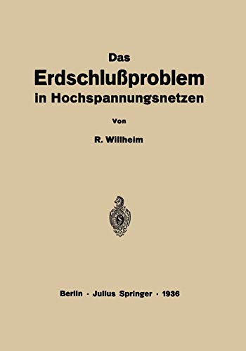 Das Erdschlußproblem in Hochspannungsnetzen
