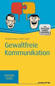 Gewaltfreie Kommunikation (Haufe TaschenGuide)