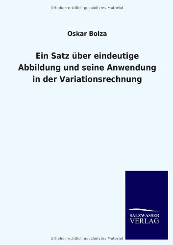 Ein Satz über eindeutige Abbildung und seine Anwendung in der Variationsrechnung