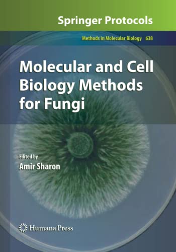 Molecular and Cell Biology Methods for Fungi (Methods in Molecular Biology, Band 638)