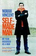 Self-made Man: My Year Disguised as a Man