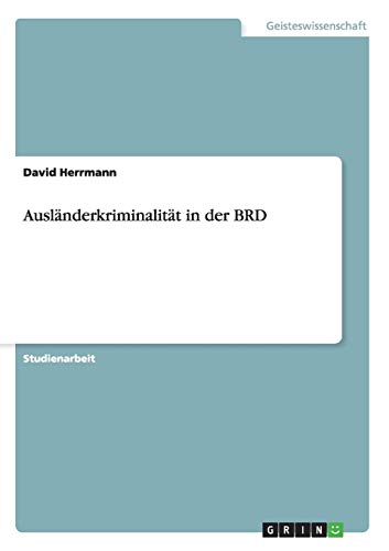 Ausländerkriminalität in der BRD