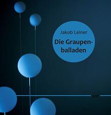 Die Graupenballaden (edition offenes feld)