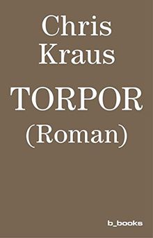 Torpor: (ROMAN)