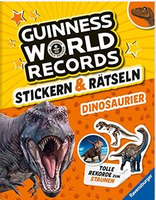 Guinness World Records Stickern und Rätseln: Dinosaurier - ein rekordverdächtiger Rätselspaß rund um die Urzeitechsen