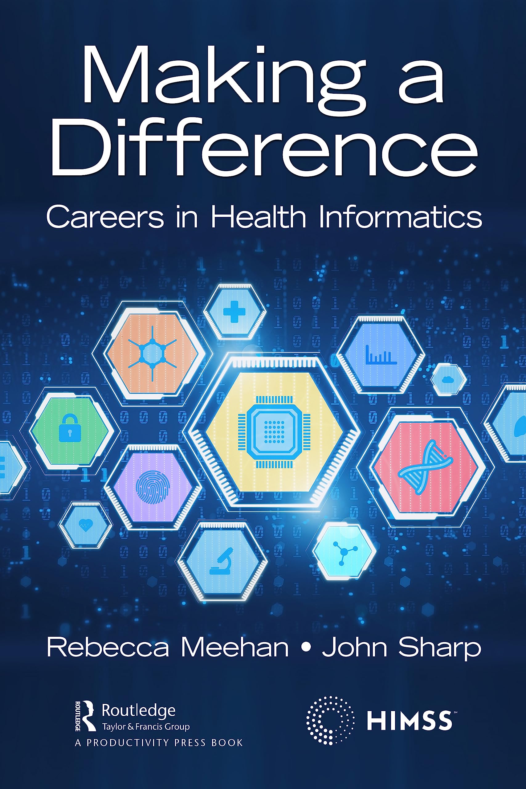 Making a Difference: Careers in Health Informatics (Business & Management: Healthcare Professional Development)