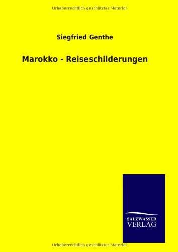 Marokko - Reiseschilderungen