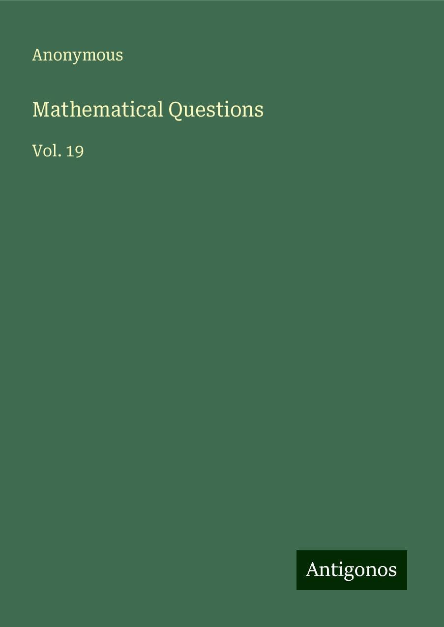 Mathematical Questions: Vol. 19