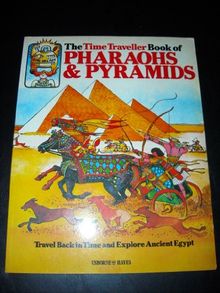 Time Traveller Book of Pharaohs and Pyrami (Time Traveller Books)