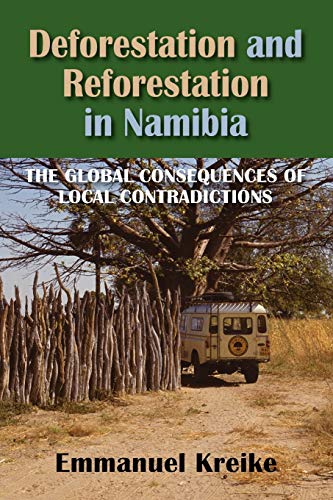 Deforestation and Reforestation in Nambia: The Global Consequences of Local Contradictions