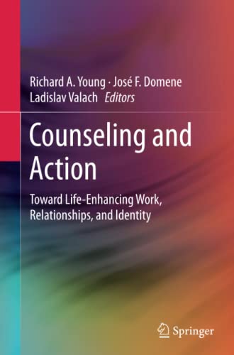 Counseling and Action: Toward Life-Enhancing Work, Relationships, and Identity